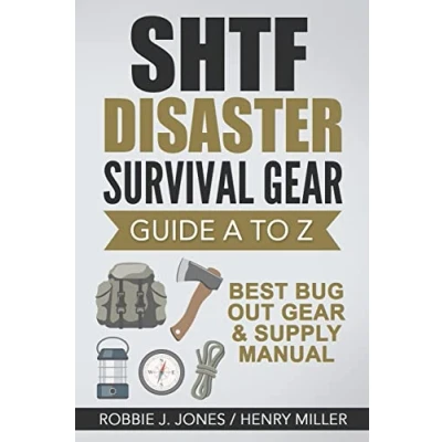 Bild av SHTF Disaster Survival Gear Guide A to Z: Best Bug Out &amp; Supply Manual