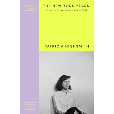 Bild av Patricia Highsmith: Her Diaries and Notebooks: The New York Years, 19411950