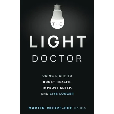 Bild av THE Light DOCTOR: Using to Boost Health, Improve Sleep, and Live Longer
