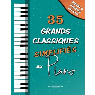 Bild av 35 Grands Classiques simplifiés du Piano: Partitions faciles de Chopin, Bach, Beethoven, Tchaïkovski, Mozart, Liszt, Debussy, Grieg, Satie, Joplin, Händel, Strauss, Vivaldi, etc.