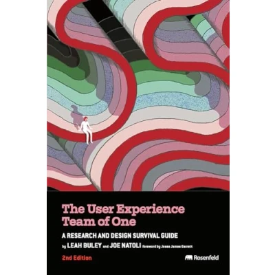 Bild av The User Experience Team of One: A Research and Design Survival Guide