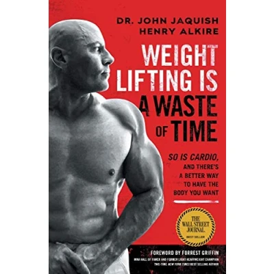 Bild av Weight Lifting Is a Waste of Time: So Cardio, and There’s Better Way to Have the Body You Want