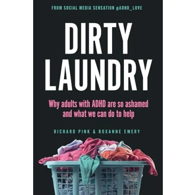 Bild av Dirty Laundry: Why adults with ADHD are so ashamed and what we can do to help