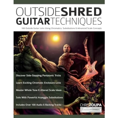 Bild av Outside Shred Guitar Techniques: 100 Licks Using Chromatics, Substitutions &amp; Advanced Scale Concepts