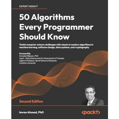 Bild av 50 Algorithms Every Programmer Should Know Second Edition: An unbeatable arsenal of algorithmic solutions for real world problems