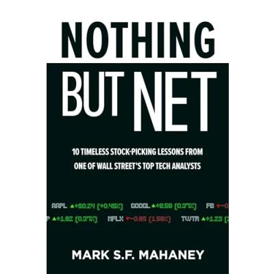 Bild av Nothing But Net: 10 Timeless Stock Picking Lessons from One of Wall Street&#039;s Top Tech Analysts