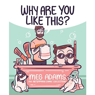 Bild av Why Are You Like This?: An ArtbyMoga Comic Collection