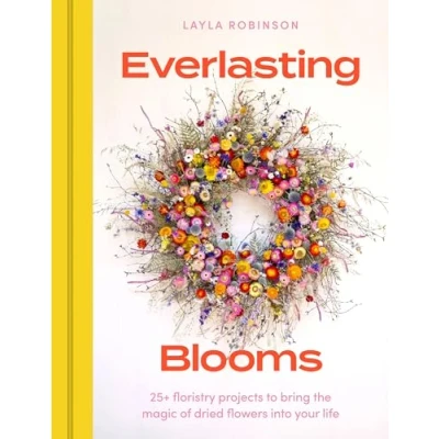 Bild av Everlasting Blooms: 25+ floristry projects to bring the magic of dried flowers into your home