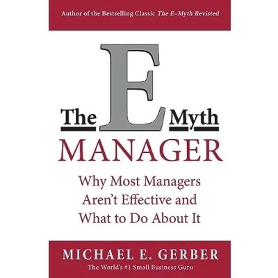Bild av The E Myth Manager: Why Most Managers Don&#039;t Work and What to Do About It