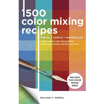 Bild av 1,500 color Mixing Recipes for Oil, Acrylic &amp; Watercolor: Achieve precise when painting landscapes, portraits, still lifes, and more: Volume 1