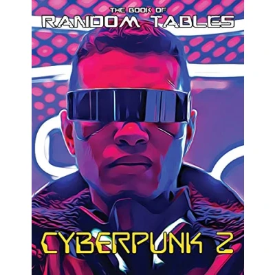Bild av The Book of Random Tables: Cyberpunk 2: 32 Tables for Tabletop Role Playing Games