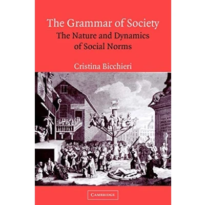 Bild av The Grammar of Society: Nature and Dynamics Social Norms