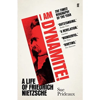 Bild av I Am Dynamite!: A Life of Friedrich Nietzsche