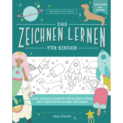 Bild av zeichnen lernen Kinder: Ganz einfach Schritt für süße und verrückte Sachen Jungen Mädchen (ab 6 Jahren)