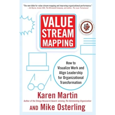 Bild av Value Stream Mapping: How to Visualize Work and Align Leadership for Organizational Transformation