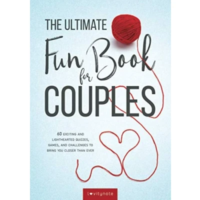 Bild av The Ultimate Fun Book for Couples: 60 Exciting and Lighthearted Quizzes, Games, Challenges to Bring You Closer Than Ever