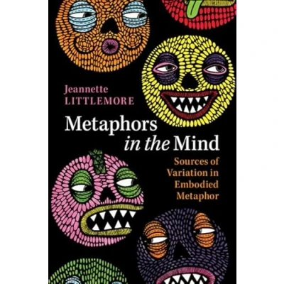 Bild av Metaphors in the Mind: Sources of Variation Embodied Metaphor