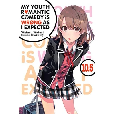 Bild av My Youth Romantic Comedy is Wrong, As I Expected, Vol. 10.5 (light novel)