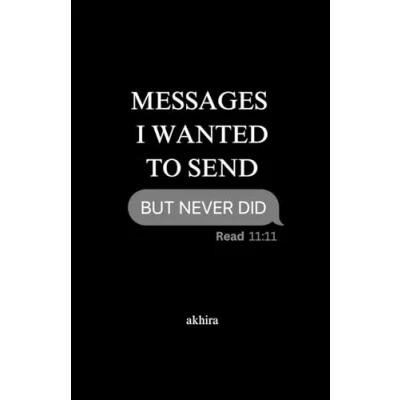 Bild av messages i wanted to send but never did