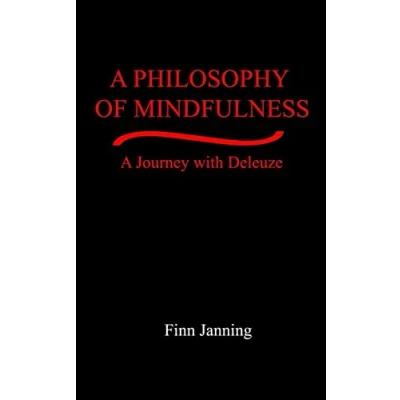 Bild av A Philosophy of Mindfulness: Journey with Deleuze