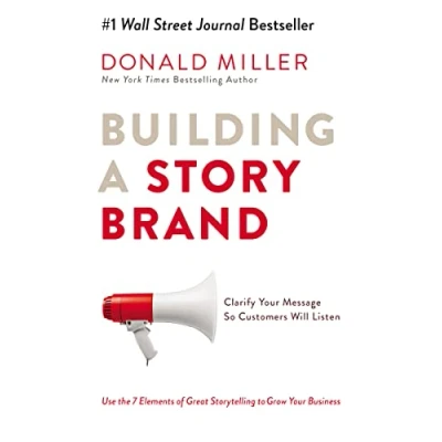 Bild av Building a Storybrand: Clarify Your Message So Customers Will Listen