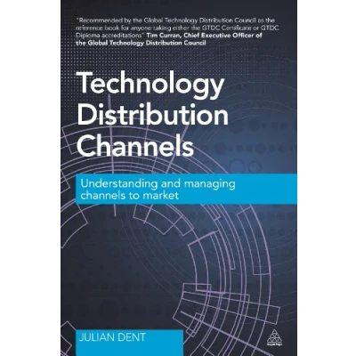 Bild av Technology Distribution Channels: Understanding and Managing Channels to Market