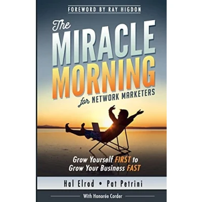 Bild av The Miracle Morning for Network Marketers: Grow Yourself FIRST to Your Business Fast: 4