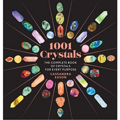 Bild av 1001 Crystals: The Complete Book of Crystals for Every Purpose