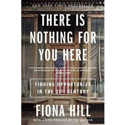 Bild av There Is Nothing for You Here: Finding Opportunity in the Twenty First Century