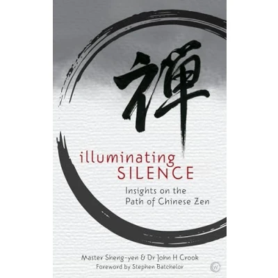 Bild av Illuminating Silence: Insights on the Path of Chinese Zen