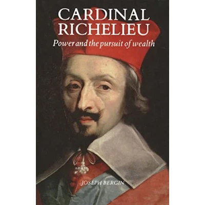 Bild av Cardinal Richelieu: Power and the Pursuit of Wealth