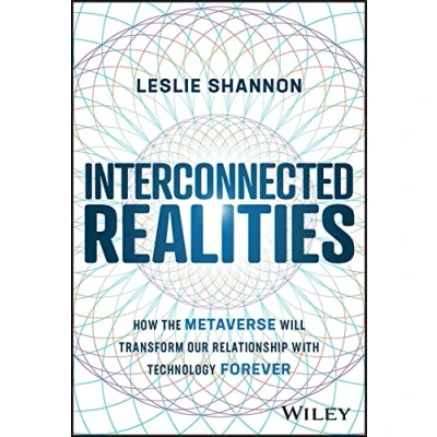 Bild av Interconnected Realities: How the Metaverse Will Transform Our Relationship with Technology Forever