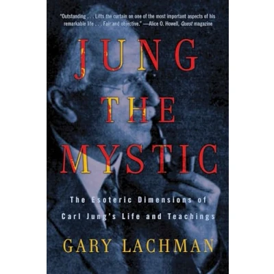 Bild av Jung The Mystic: Esoteric Dimensions of Carl Jung&#039;s Life and Teachings