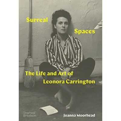 Bild av Surreal Spaces The Life and Art of Leonora Carrington /anglais