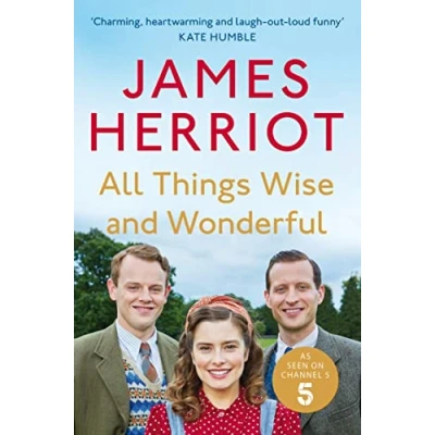 Bild av All Things Wise and Wonderful: The Classic Memoirs of a Yorkshire Country Vet