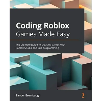Bild av Coding Roblox games Made Easy: The ultimate guide to creating with Studio and Lua Programming