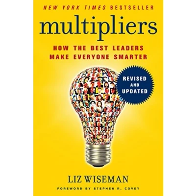 Bild av Multipliers, Revised And Updated: How The Best Leaders Make Everyone Smarter