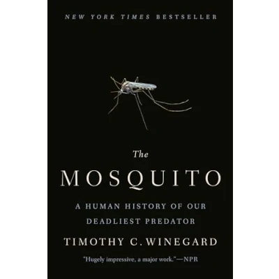 Bild av The Mosquito: A Human History of Our Deadliest Predator