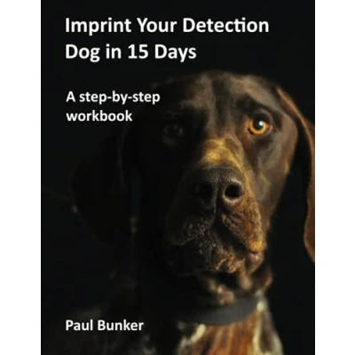 Bild av Imprint Your Detection Dog in 15 Days: A step by workbook