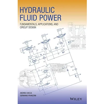 Bild av Hydraulic Fluid Power: Fundamentals, Applications, and Circuit Design