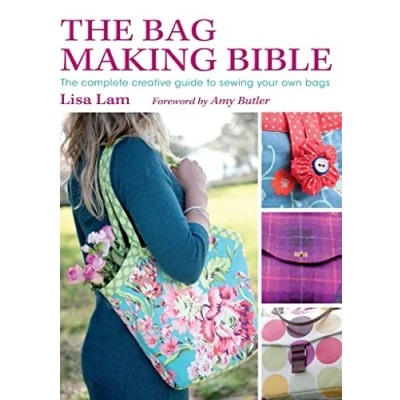 Bild av The Bag Making Bible: Complete Guide to Sewing and Customizing Your Own Unique Bags