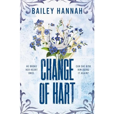 Bild av Change of Hart: The must read angsty second chance cowboy romance that will have you LASSOED