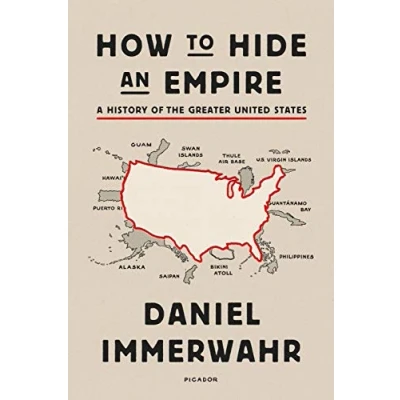 Bild av How to Hide an Empire: A History of the Greater United States