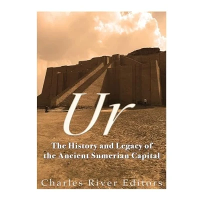 Bild av Ur: the History and Legacy of Ancient Sumerian Capital