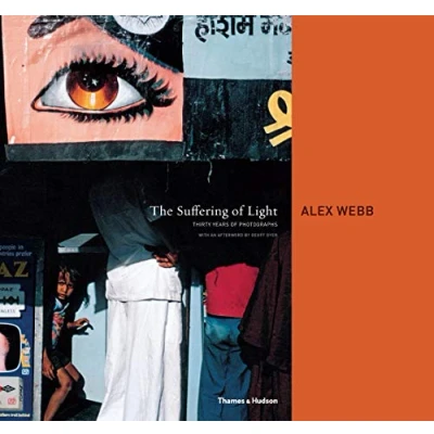 Bild av Alex Webb The Suffering of Light /anglais: Thirty Years Photographs by