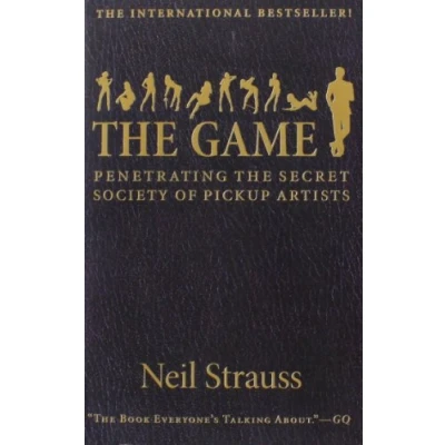 Bild av the Game: Penetrating Secret Society of Pickup Artists