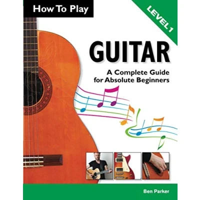 Bild av How To Play Guitar: A Complete Guide for Absolute Beginners Level 1