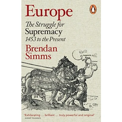 Bild av Europe: the Struggle for Supremacy, 1453 to Present