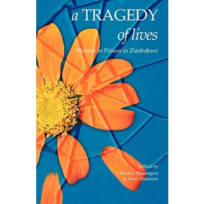 Bild av A Tragedy of Lives: Women in Prison Zimbabwe