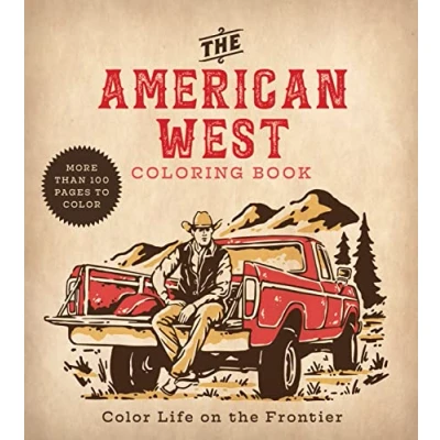 Bild av American West Coloring Book: Color Life on the Frontier More Than 100 Pages to